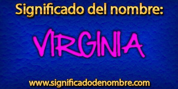 Significado De Virginia 5 Significado De Virginia